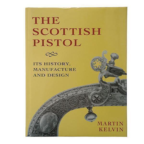 The Scottish Pistol By Martin Kelvin