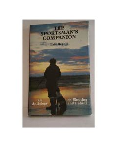 Sportsman s Companion, The By Eric Begbie