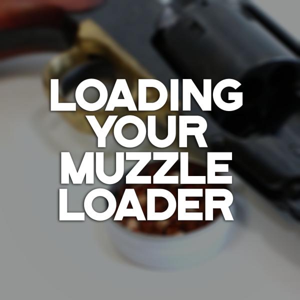 How To Load Your Muzzle Loading Gun