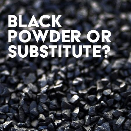 Black Powder or Pyrodex and Other Smokeless Propellants