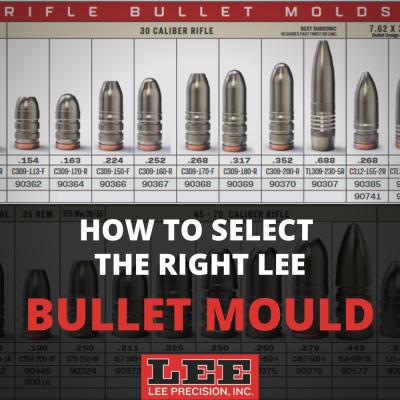 How to Select the Right Lee Bullet Mould