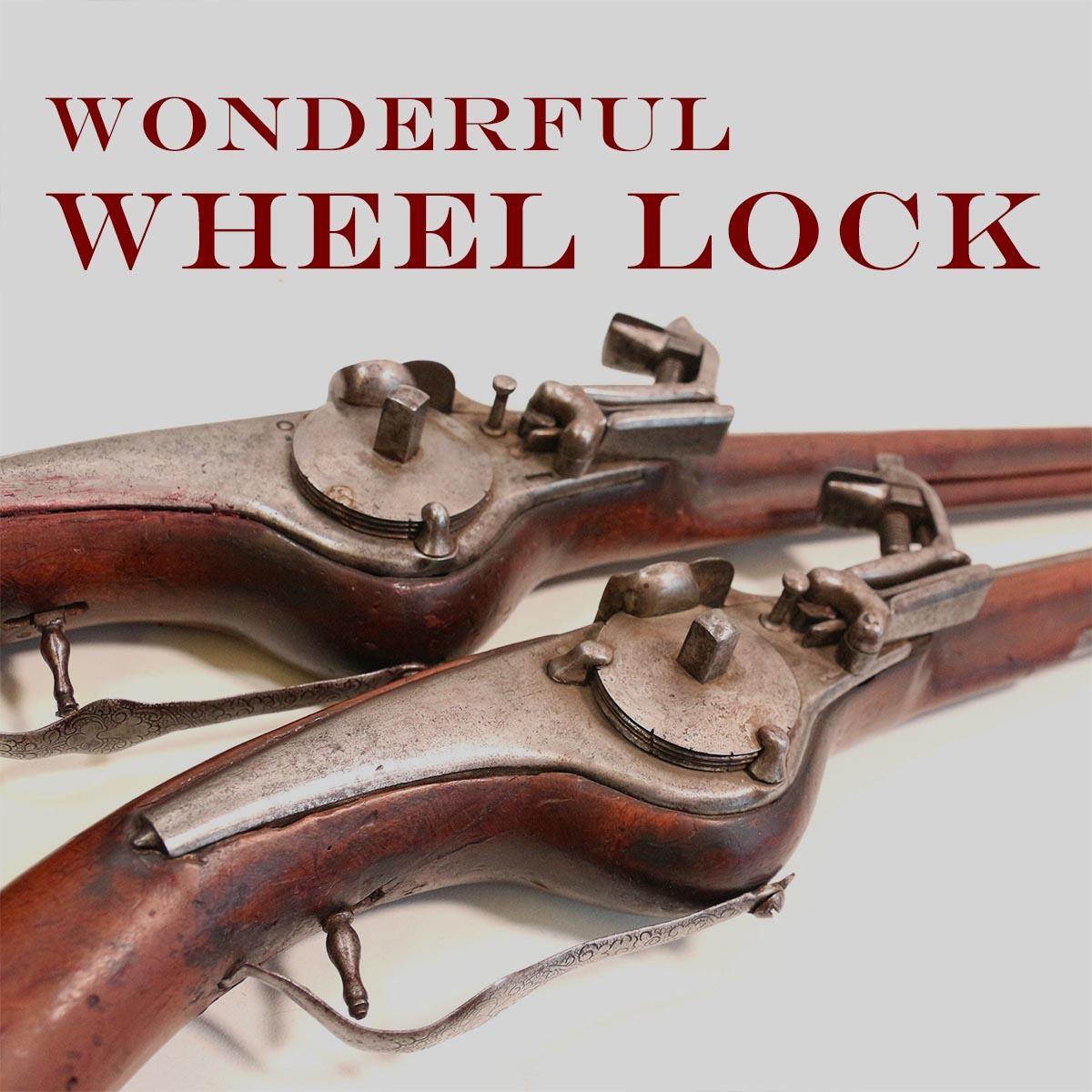 The Wonderful Wheellock
