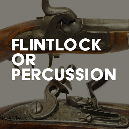 Which is better, Percussion or Flintlock?