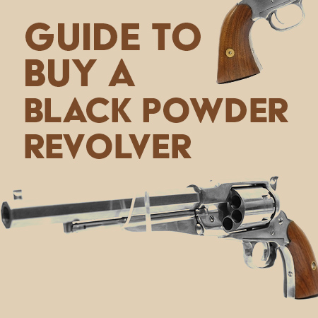 Best Black Powder Revolver Buyer's Guide